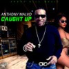 Caught Up - Anthony Malvo