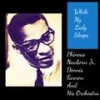 While My Lady Sleeps - Phineas Newborn Jr.&Dennis Farnon and His Orchestra