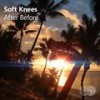 After Before - Soft Knees