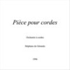 Pièce pour cordes - Stéphane de Gérando