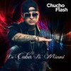 De Cuba Pa' Miami - Chucho Flash