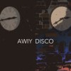 Time - Awiy Disco