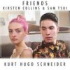 Friends - Kurt Hugo Schneider&Kirsten Collins&Sam Tsui