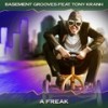 A Freak (6th Floor Mix, 24 Bit Remastered) - Basement Grooves&Tony Kranh