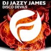 Disco Devils (Dub Mix) - DJ Jazzy James