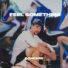 Feel Something - Doncare