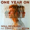 One Year On (Larry Peace Extended Mix) - Soul Revolver&Isha D&Larry Peace&Steven Robinson