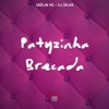 Patyzinha Brecada (Explicit) - Dj Salva&Carlin Mc&Love Fluxos