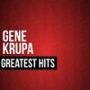 All by Myself - Gene Krupa