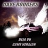 Deja Vu (Game Version) - Dave Rodgers