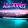 All Night - Faro&Wilmat
