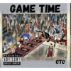 Game Time (Explicit) - CTC&Moslikely