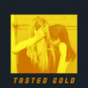 Tasted Gold - Joakim Molitor&Bellhouse