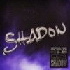 Shadow - VisionV&NUZB&Lena Leon