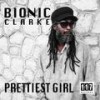 Prettiest Girl(Radio Edit) (Radio Edit) - Bionic Clarke