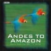 Andes to Amazon - Nicholas Hooper