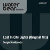 Lost In City Lights (Original Mix) - Sergio Maldonado