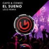 El Sueno (Leco Remix) - Capo & Comes&Jonk & Spook&Leco