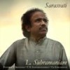 Tanam: Sarasvati Priya - L. Subramaniam