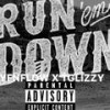 Run Em Down (Explicit) - yfnflow&Tglizzy