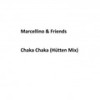 Chaka Chaka (Hütten Mix) - Marcellino & Friends