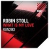 What Is My Love - Robin Stoll