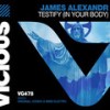 Testify(In Your Body) (Kondo Remix) - James Alexandr