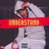Understand (Up) (Explicit) - After 5