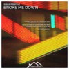 Broke Me Down - Sasha Primitive