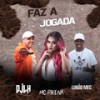 Faz a Jogada - Lukão Mec&Mc Pikena&Dj LH