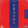 Frauds (Explicit) - Cadell