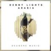 Arabia (Original Mix) - Denny Lights