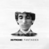 Fantasies (Alternate Version) - NUTRONIC