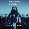 Play It Cool - Steve Aoki&몬스타엑스