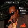 Praise Without Raise - Anthony Malvo