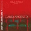 Dario argento (Explicit) - Qovo Jungle&Jack Tulo&Oro-P&Zanna