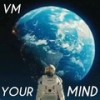 YOUR MIND(feat. VM) - Mark Donato&VM