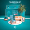 Don't Wait Up - Alyx Ander&Lena Leon&Alex Butler&Freek Geuze&Samuel John Butler&Allison Crystal