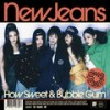 How Sweet - NewJeans (뉴진스)
