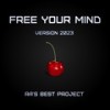 Free Your Mind (Version 2023) - Ra's Best Project