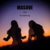 Use Somebody - Masove&Niteblue&Milcon