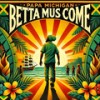 Betta Mus Come - Papa Michigan