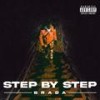 STEP BY STEP (feat. Dark Svrikatez) (Explicit) - Brada&DARK SVRIKATEZ
