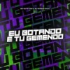 Eu Botando e tu Gemendo (Explicit) - MC Guto VGS&DJ MARKIN BEAT