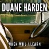 When Will I Learn (Country Love Jack Mason Mix) - Duane Harden